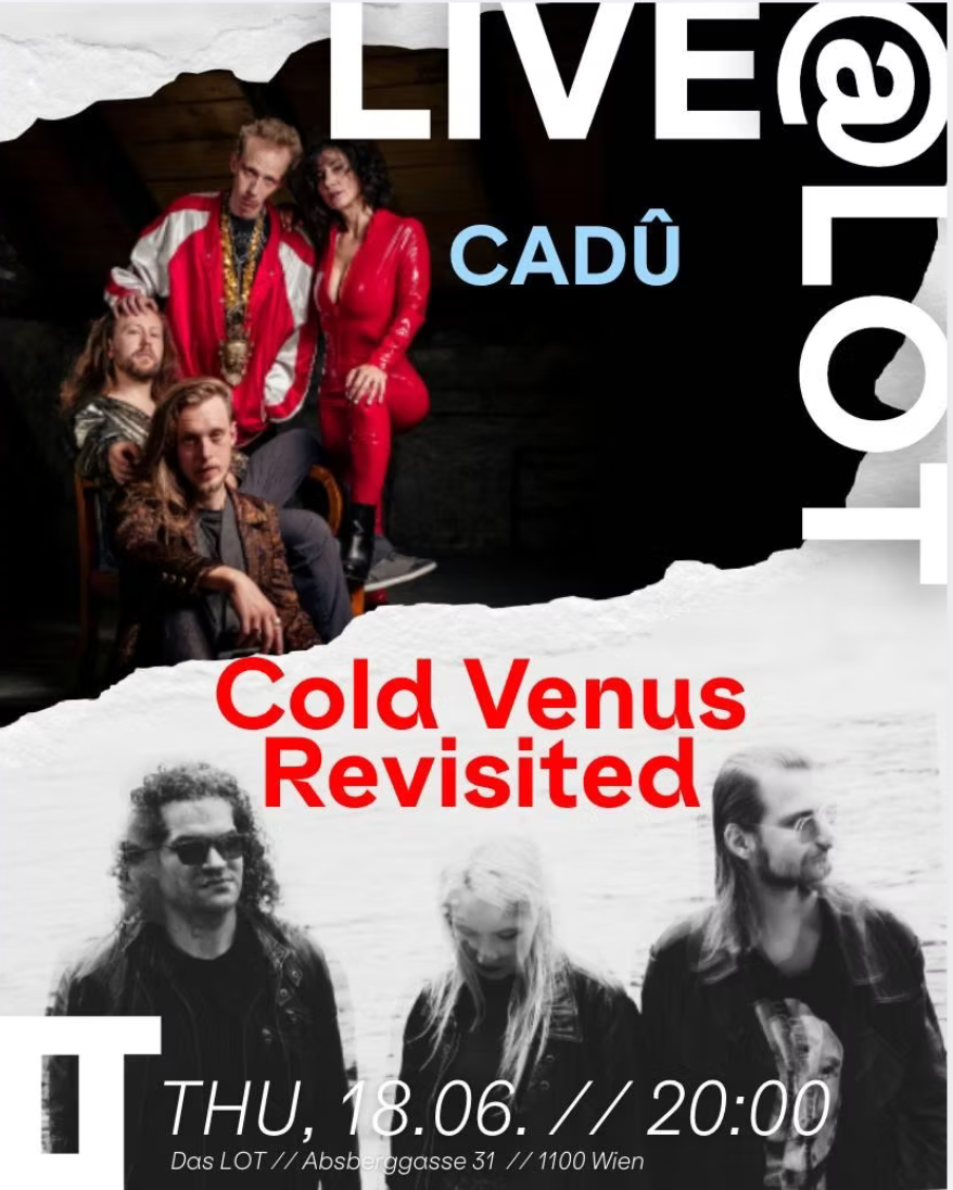 Cold Venus Revisited + Cadû am 18. June 2026 @ Das LOT.