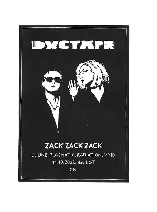 Ductape + Zack Zack Zack + DJ Line am 11. October 2025 @ Das LOT.