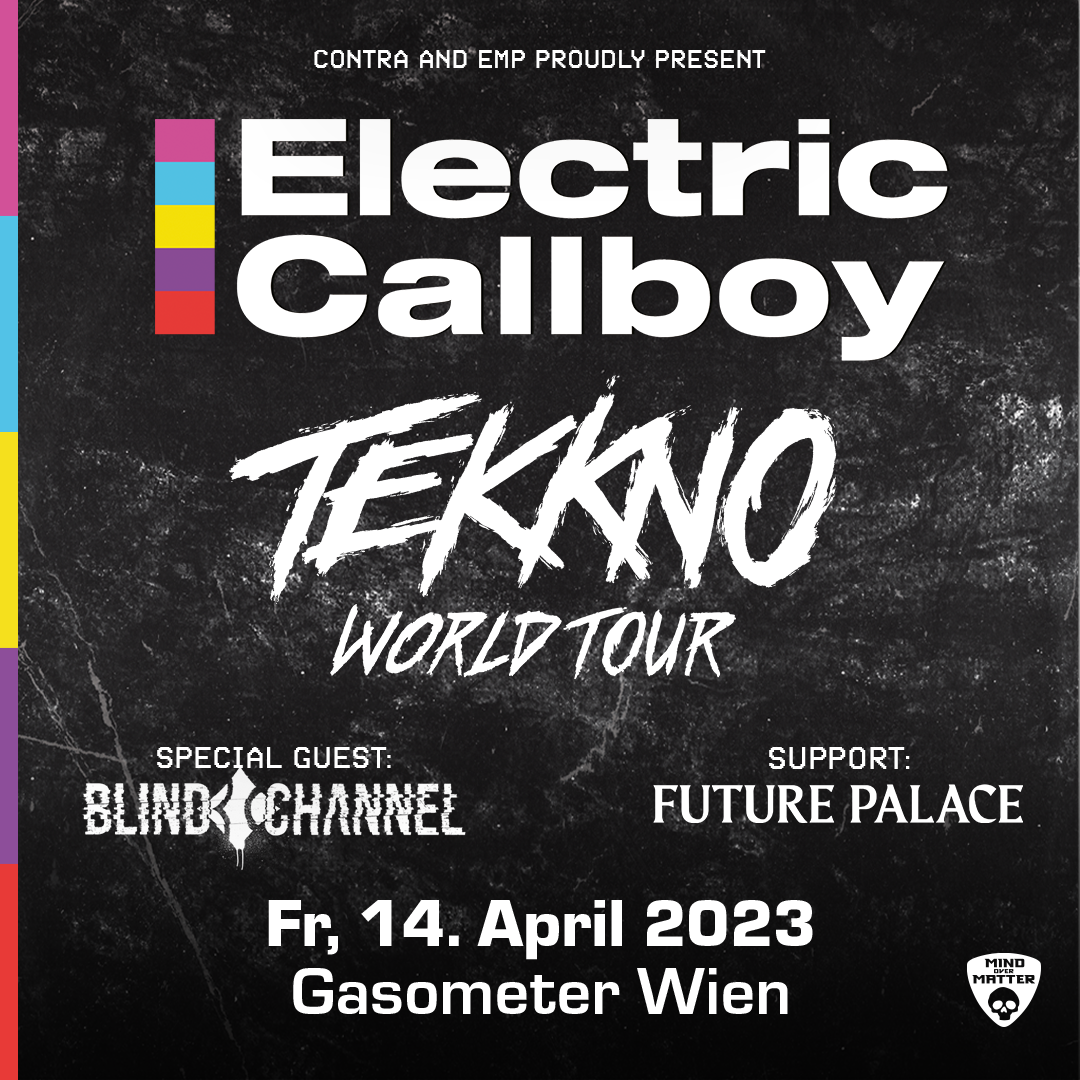 ELECTRIC CALLBOY - TEKKNO World Tour am 14. April 2023 @ Planet.tt Bank Austria Halle im Gasometer.