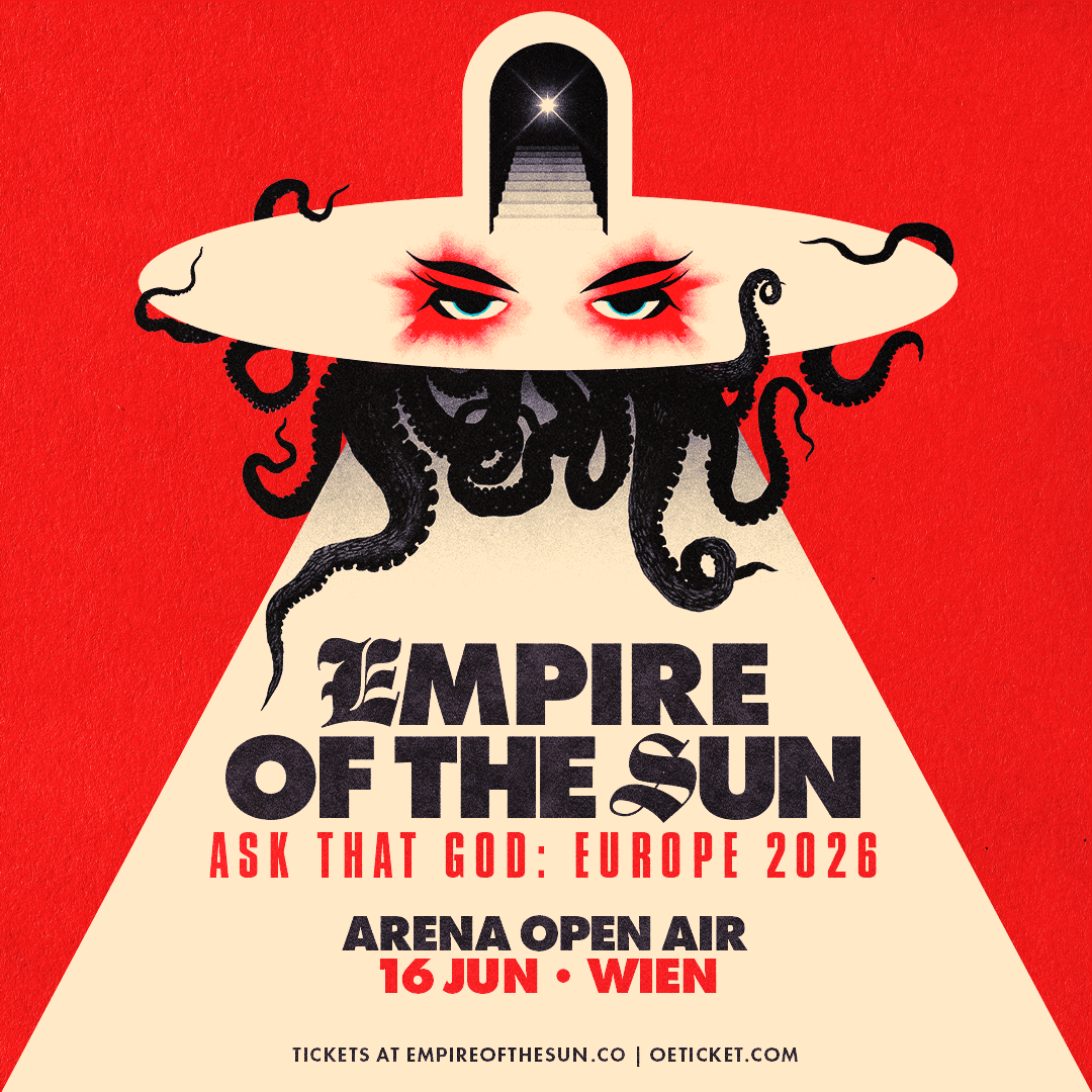 Empire Of The Sun am 16. June 2026 @ Arena Wien - Open Air.