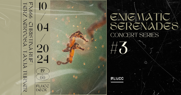 Enigmatic Serenades #3 Concert Series am 10. April 2024 @ Flucc. Enigmatic Serenades #3 Concert Series am 10. April 2024 @ Flucc.
