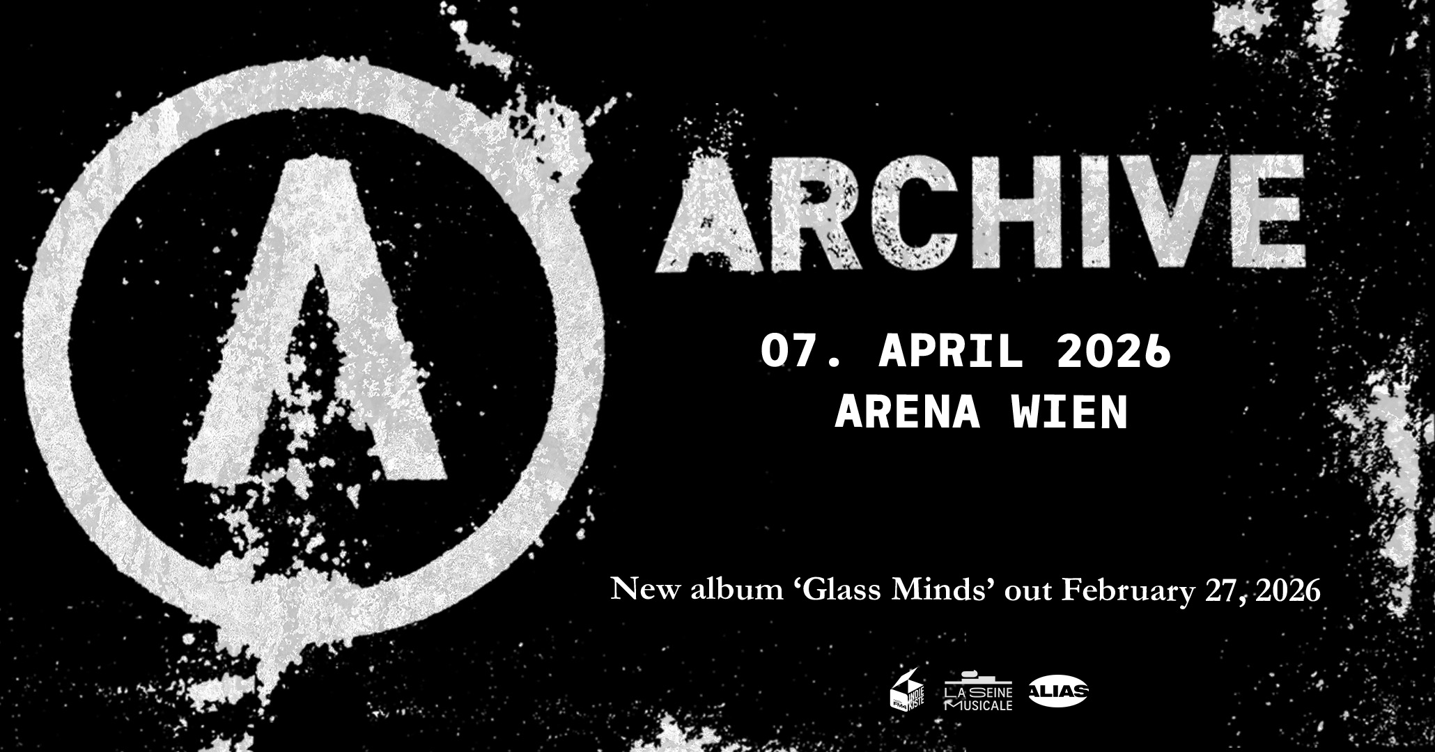 Archive am 7. April 2026 @ Arena Wien.
