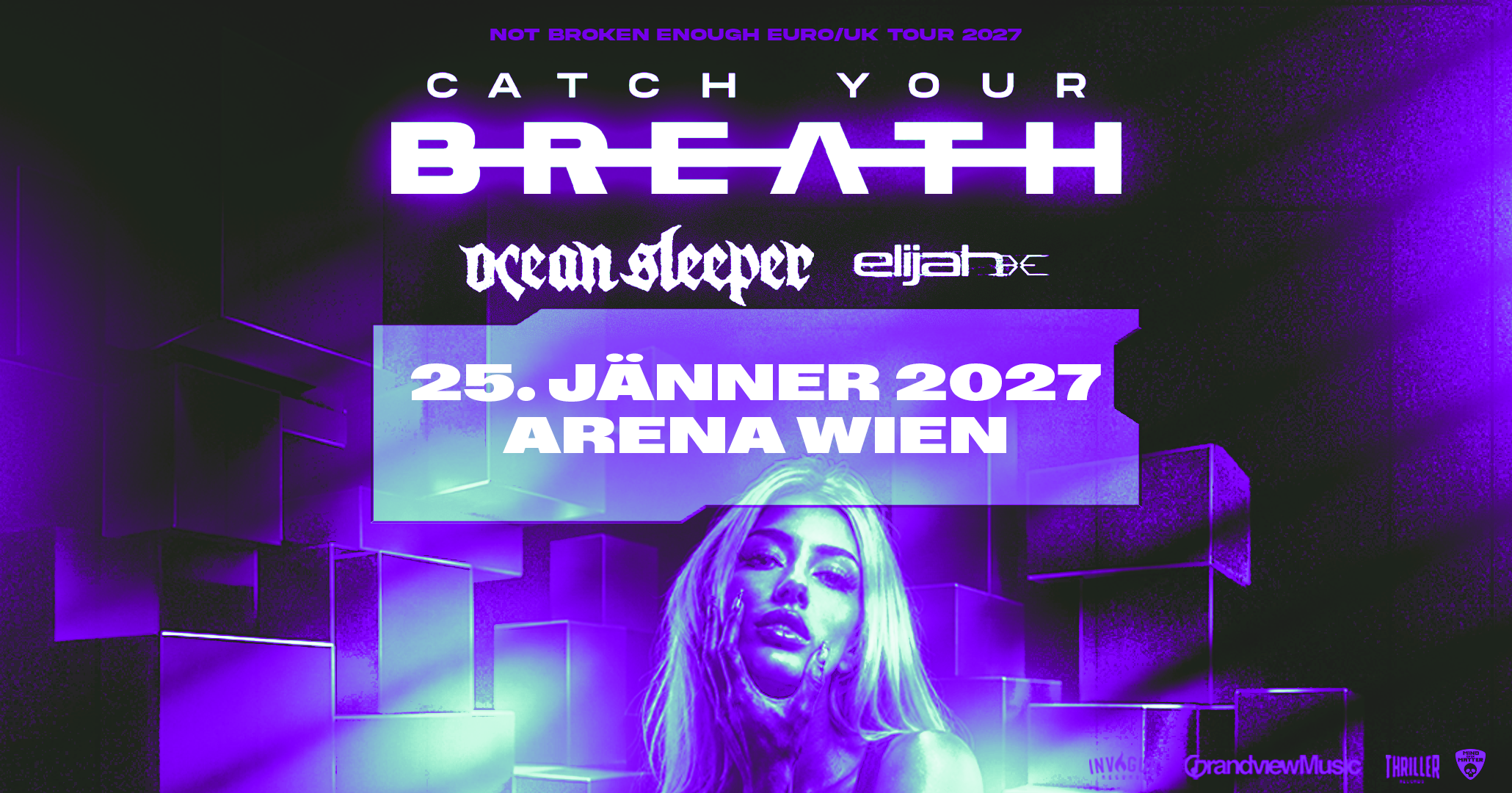 Catch Your Breath am 25. January 2027 @ Arena Wien.