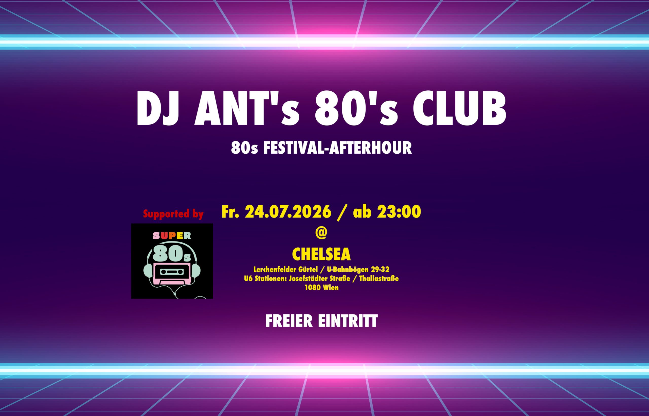 DJ ANT's 80's CLUB am 24. July 2026 @ Chelsea.