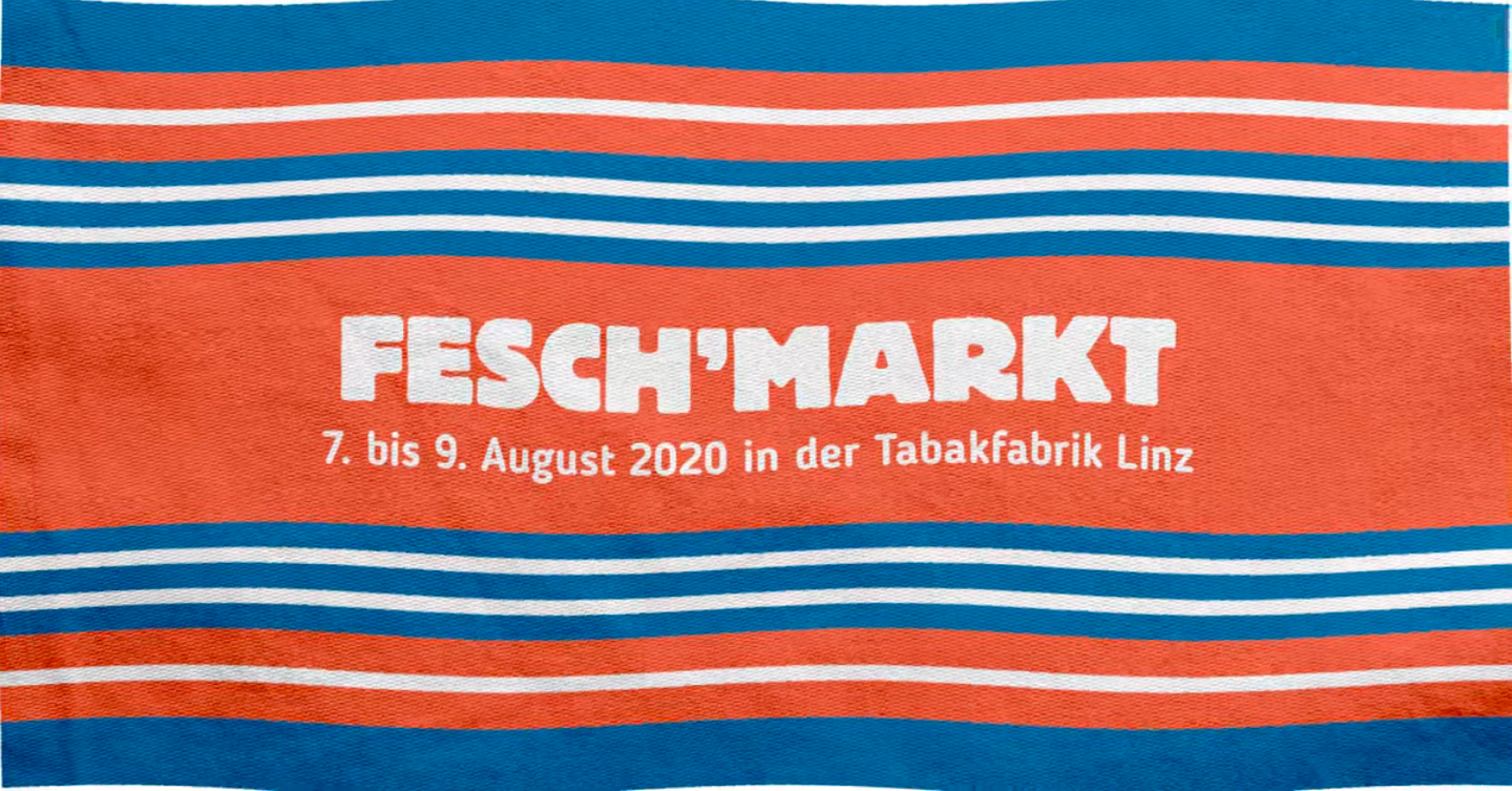 Fesch’markt Linz #5 am 7. August 2020 @ Tabakfabrik Linz.