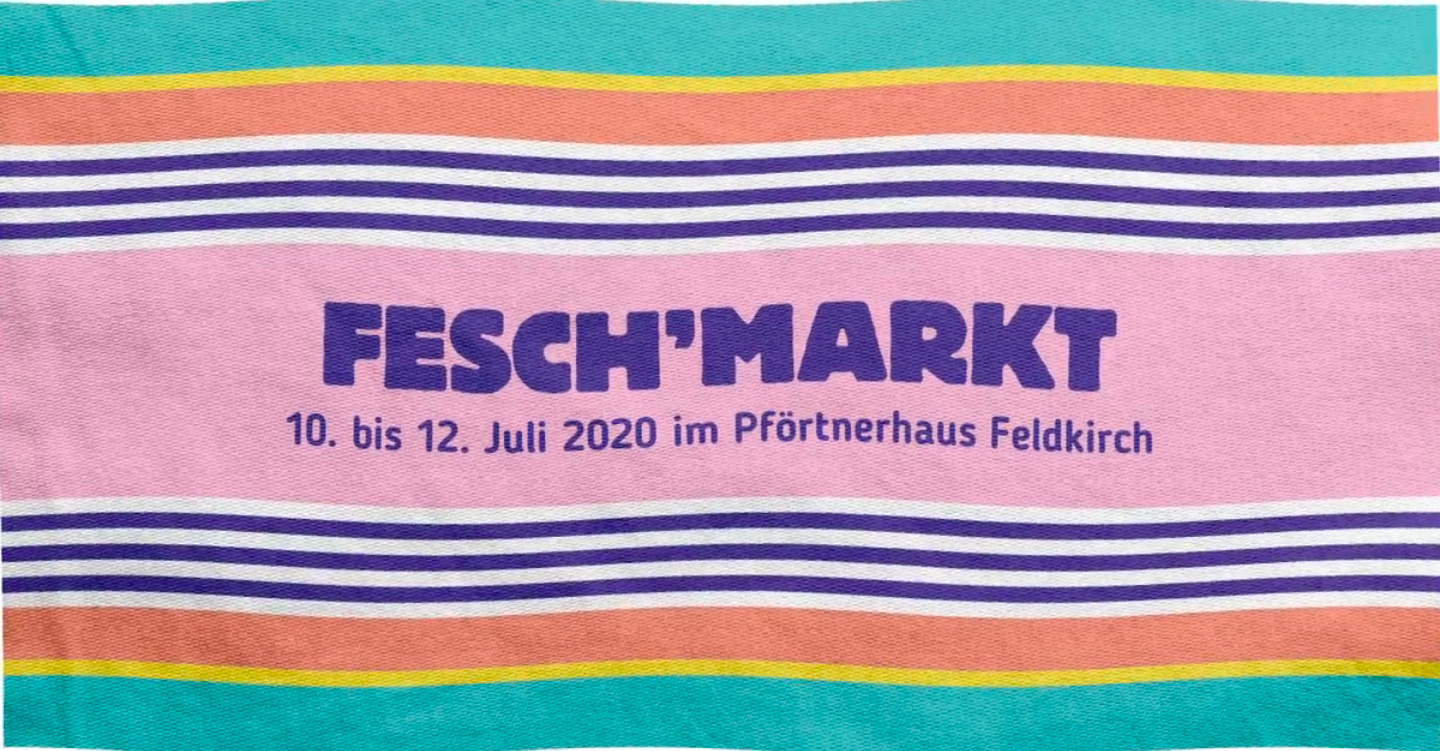 Fesch'markt Vorarlberg #10 am 10. July 2020 @ Pförtnerhaus Feldkirch.