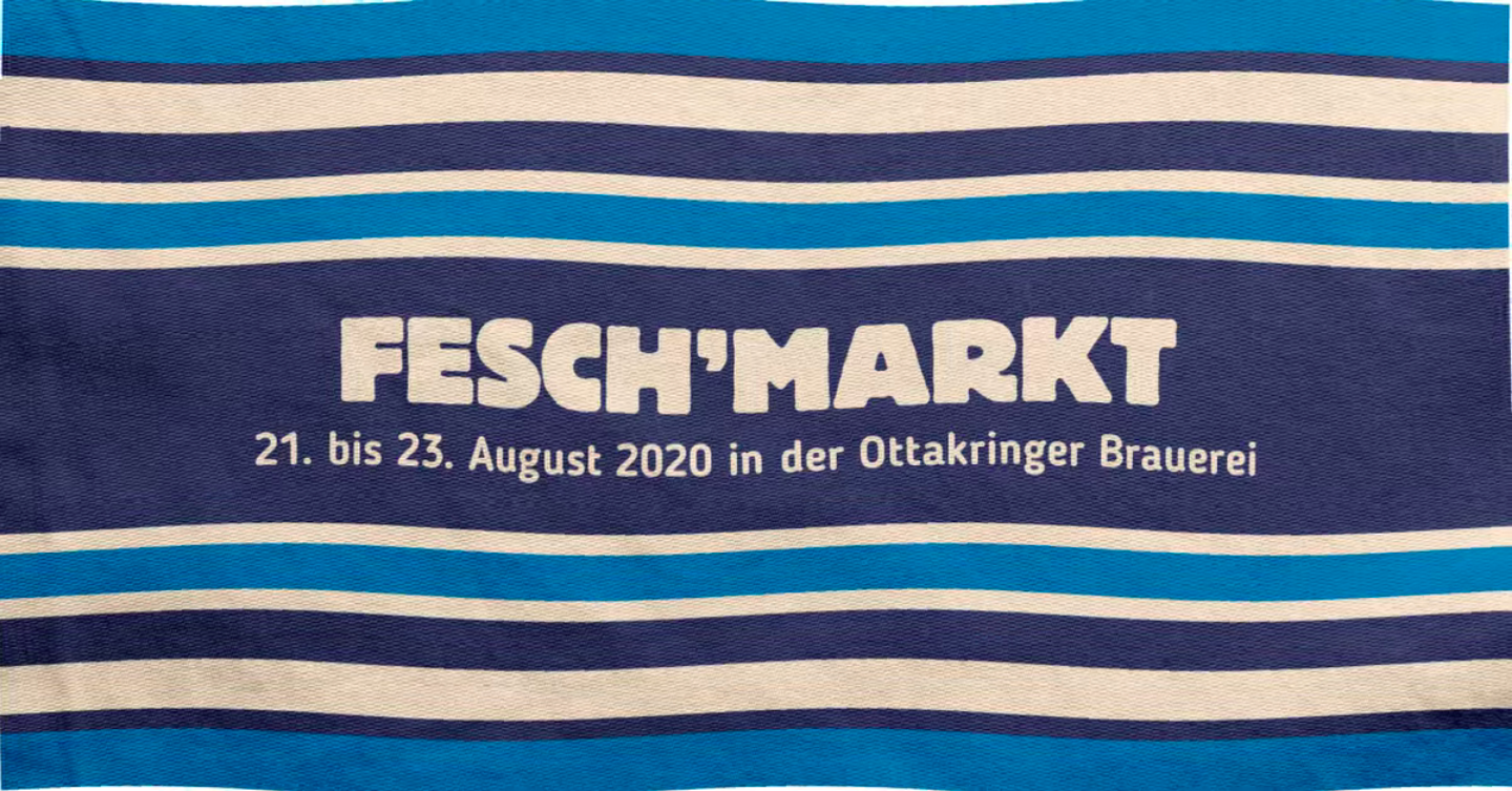 Fesch’markt Wien #20 am 21. August 2020 @ Ottakringer Brauerei.