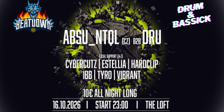BEATDOWN x DRUM & BASSICK w/ Absu_NTQL