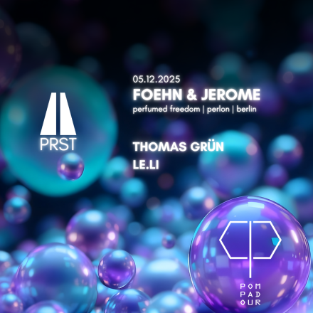 Club Pompadour mit Foehn & Jerome