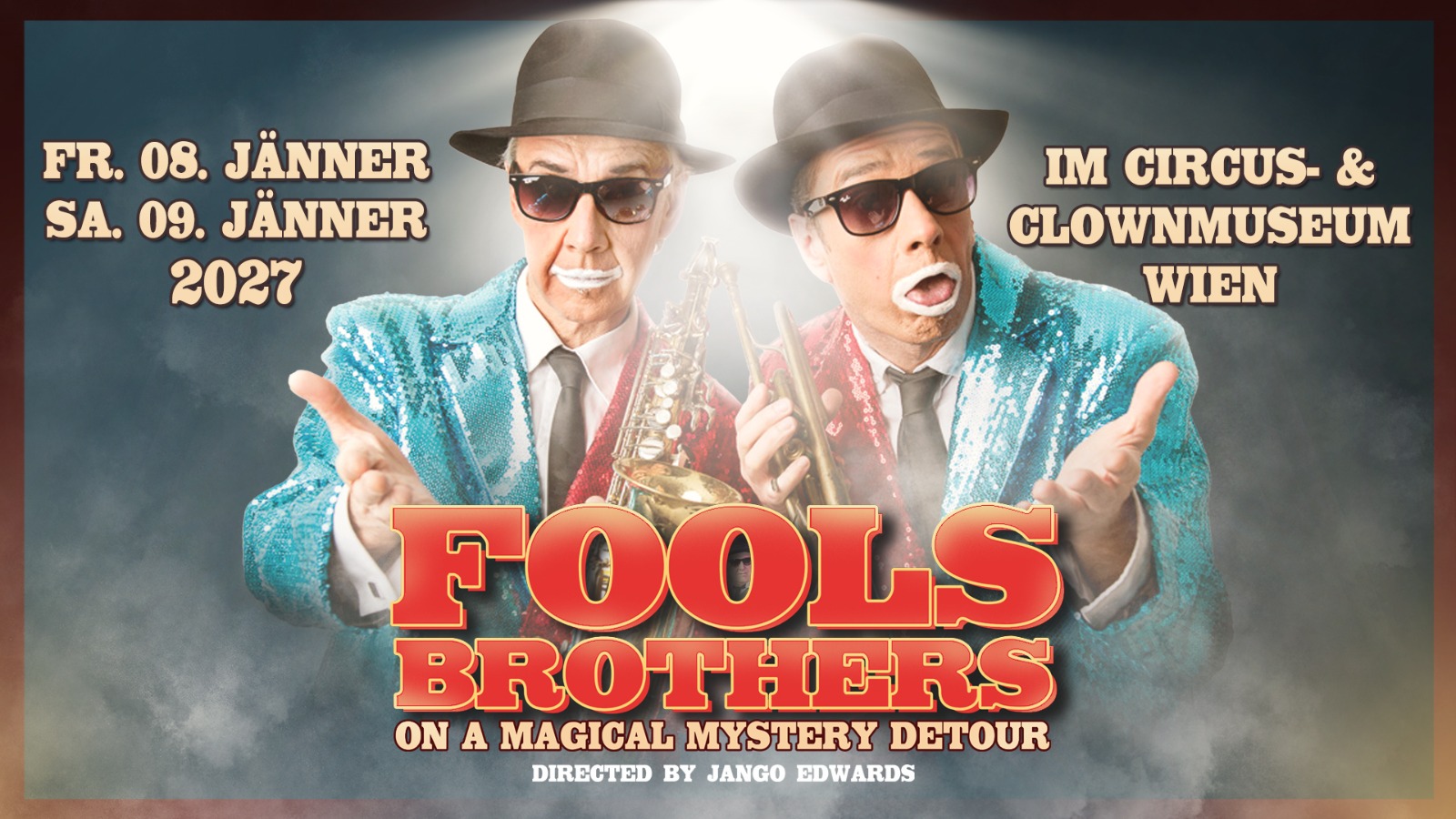FOOLS BROTHERS am 8. January 2027 @ Circus- & Clown Museum.