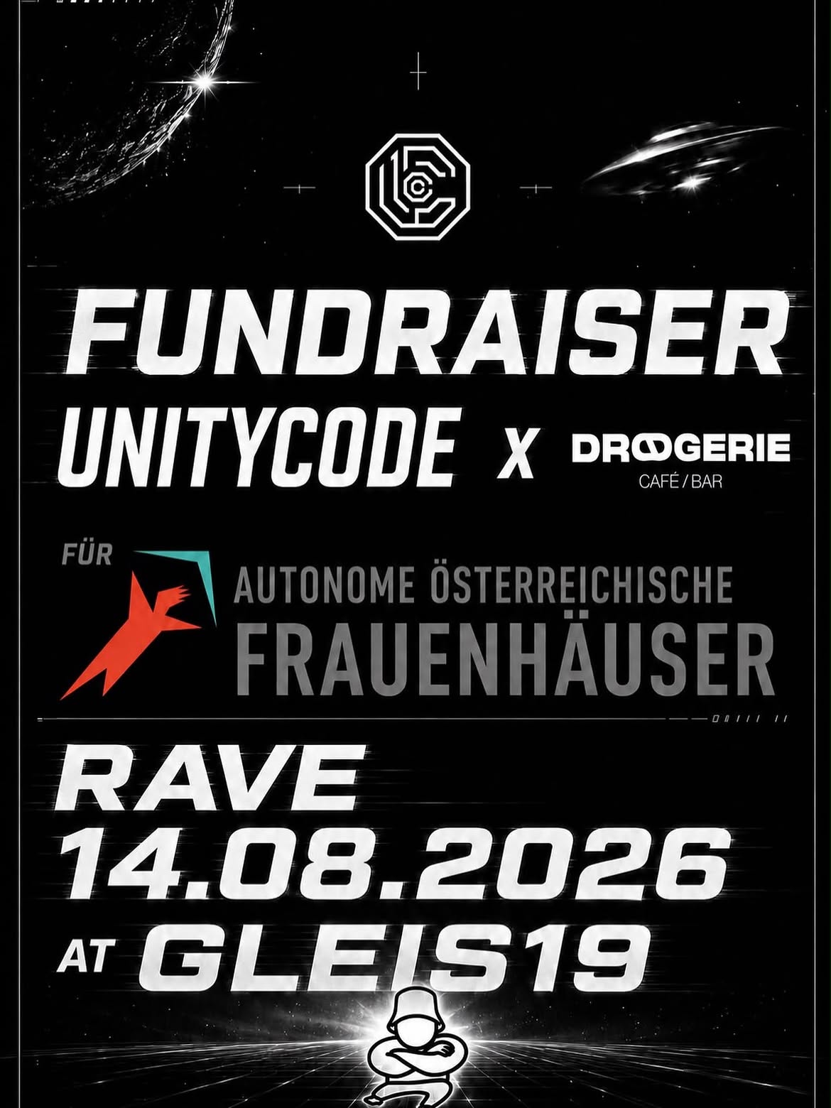 UNITYCODE x Drogerie für AÖF am 14. August 2026 @ Gleis 19.