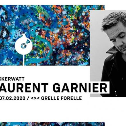 ZUCKERWATT w/ Laurent Garnier / Grelle Forelle