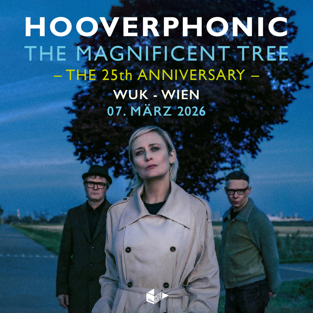 Hooverphonic am 7. March 2026 @ WUK.