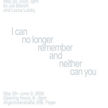 I CAN NO LONGER REMEMBER AND NEITHER CAN YOU