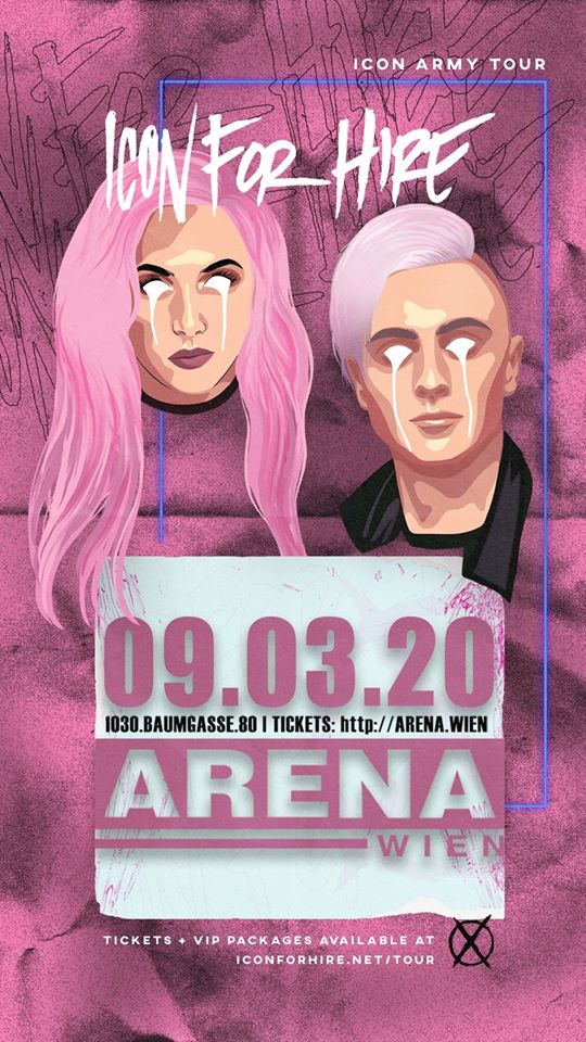 Icon For Hire am 9. March 2020 @ Arena Wien - Kleine Halle.