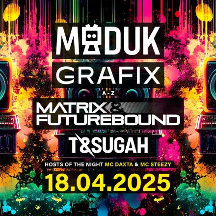 ELEMNT pres. MADUK & GRAFIX & MATRIX & FUTUREBOUND / T & SUGAH