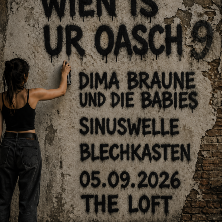 Wien is ur oasch 9