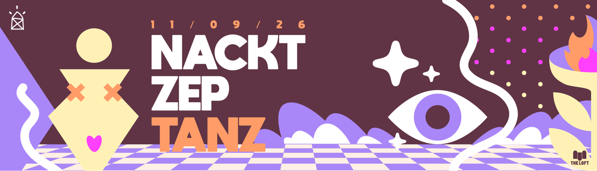 Nacktzeptanz Vol. 9 am 11. September 2026 @ The Loft.
