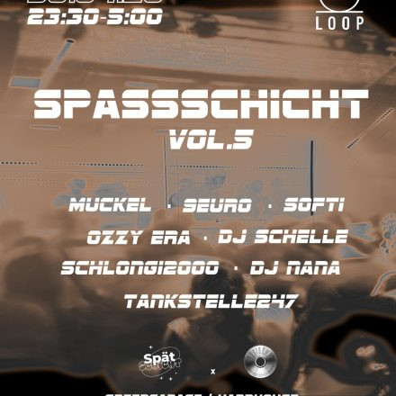 „Spassschicht“ Vol.5