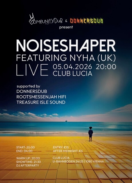 NOISESHAPER ft. NYHA am 5. April 2026 @ Lucia.