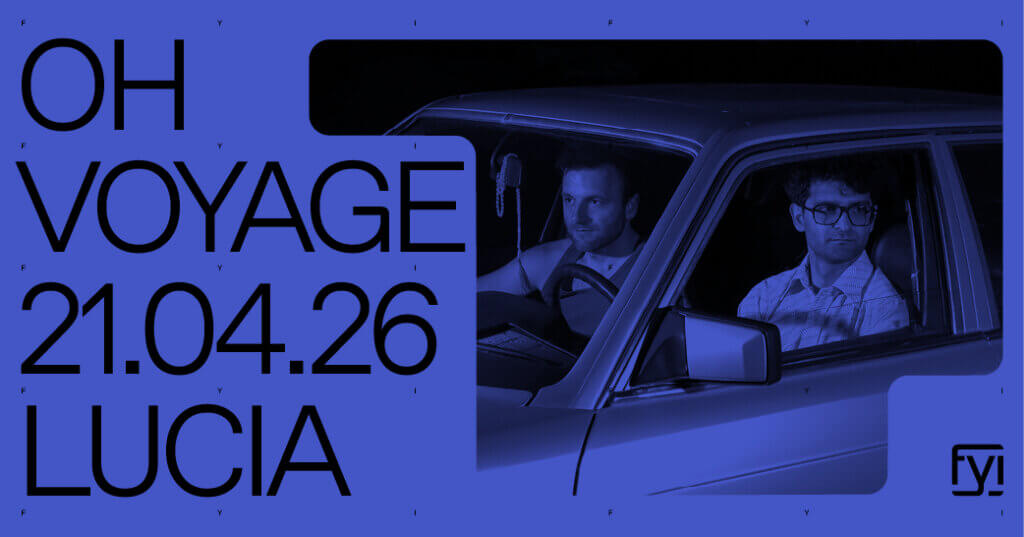 Oh Voyage am 21. April 2026 @ Lucia.