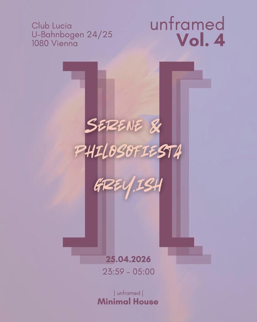 unframed am 25. April 2026 @ Lucia.