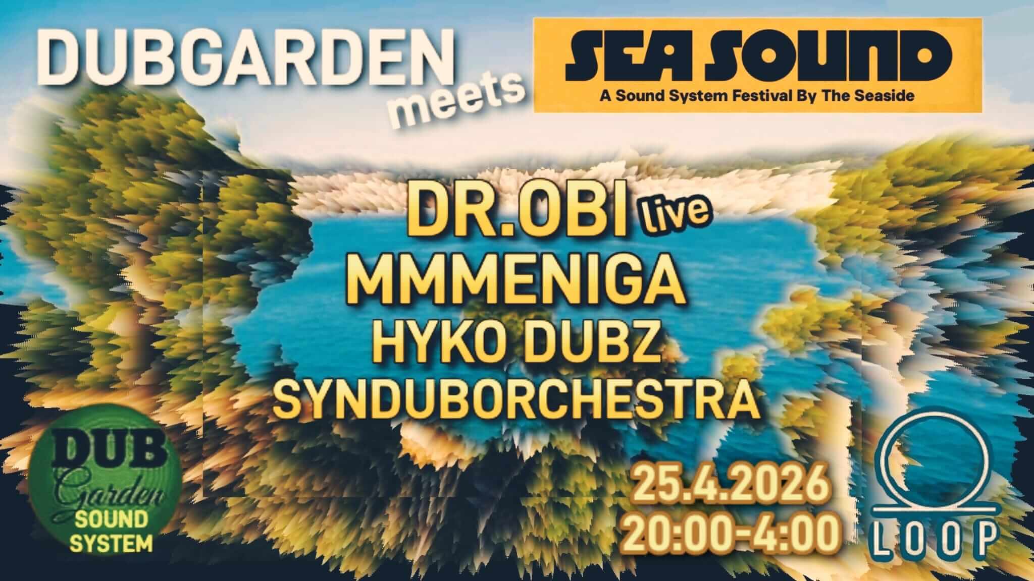 DUBGARDEN pres. SEASOUND FESTIVAL am 25. April 2026 @ Loop.