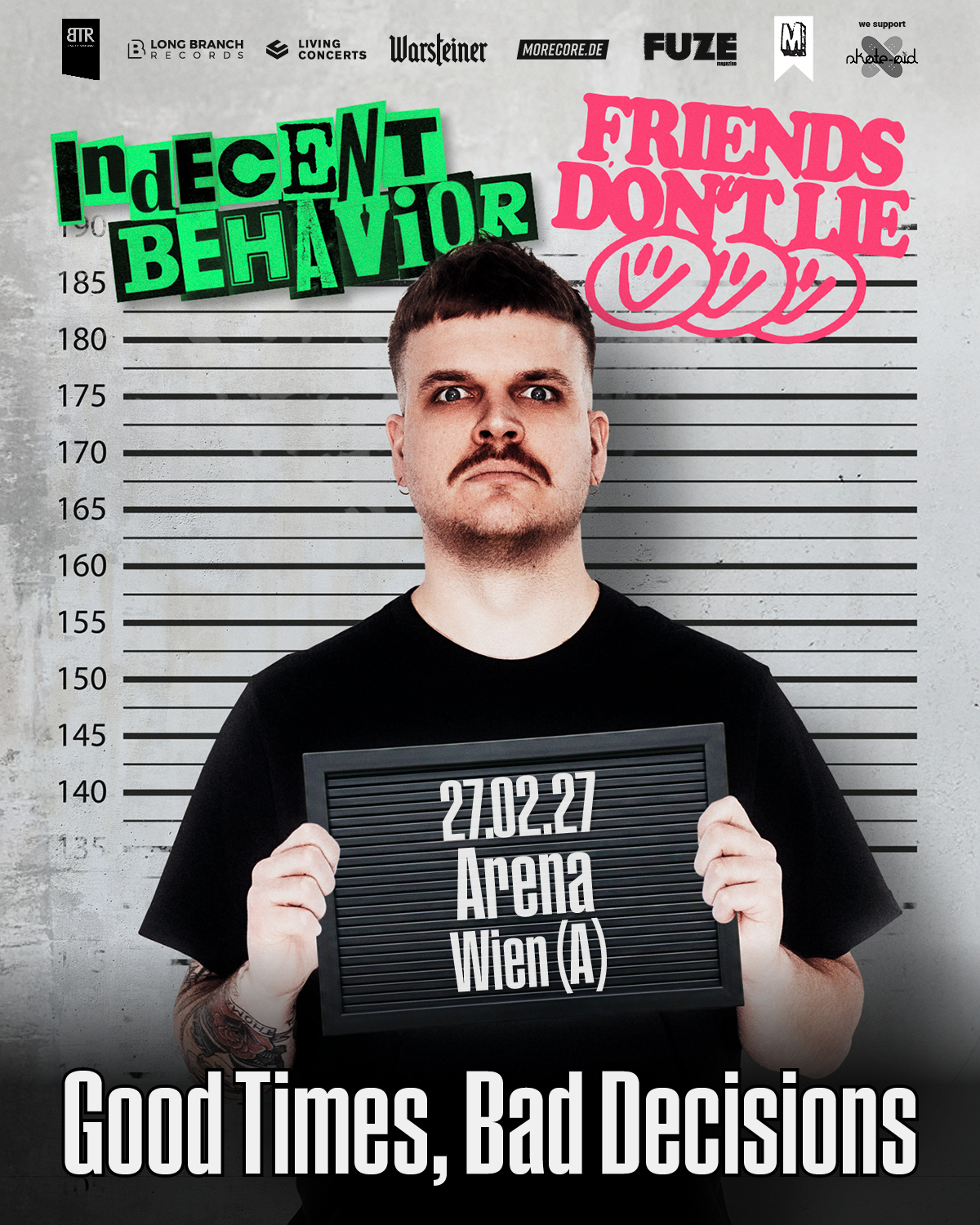 INDECENT BEHAVIOR + FRIENDS DON'T LIE am 27. February 2027 @ Arena Wien.