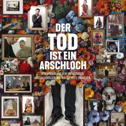 DER TOD IST EIN ARSCHLOCH
