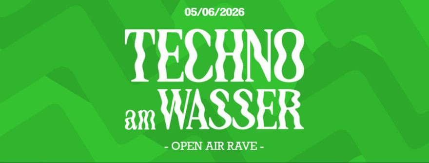 TECHNO AM WASSER 2 X FLUCC AFTERSHOW