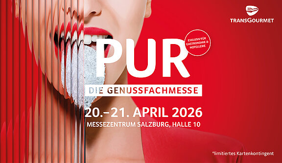Transgourmet Pur 2026 am 20. April 2026 @ Messezentrum Salzburg.