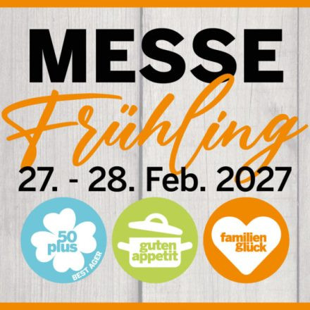 Messe Frühling Ried 2027