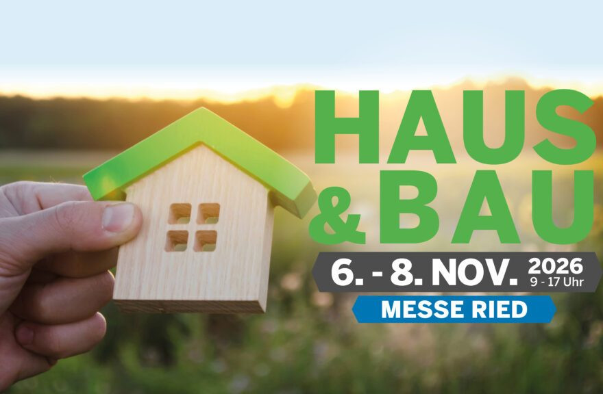 Haus & Bau Ried 2026