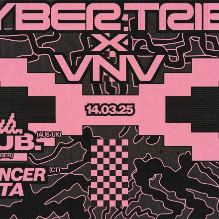 CYBERTRIBE & VNV KOLLEKTIV present X CLUB.