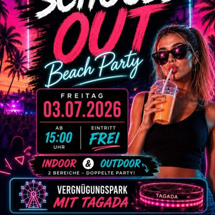 SCHOOLS OUT BEACH PARTY
