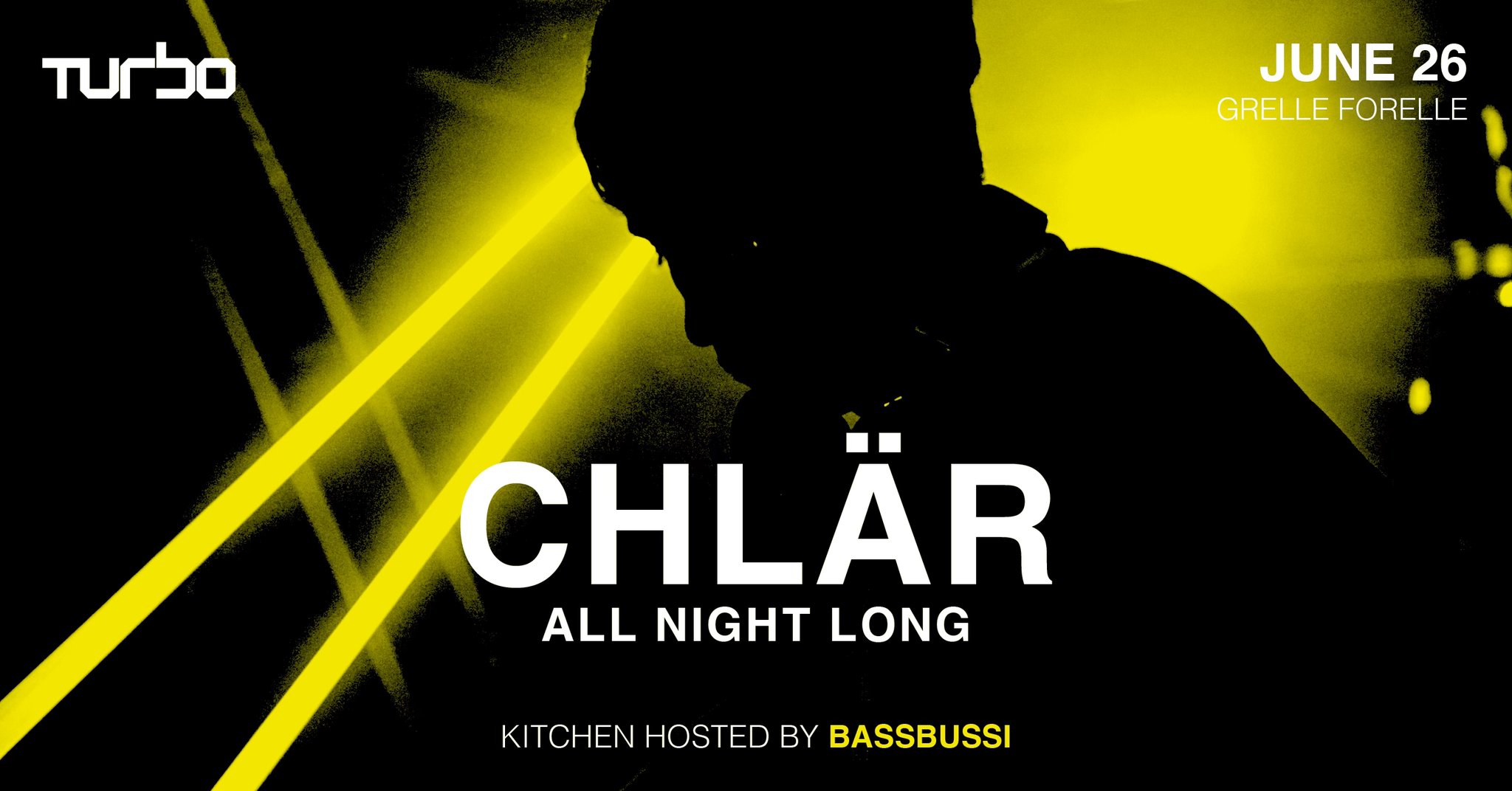 Chlär All Night Long am 26. June 2026 @ Grelle Forelle.