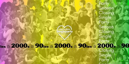 90ies & 2000s SINGLE Party