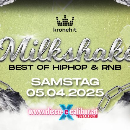 Milkshake x Excalibur Ybbs