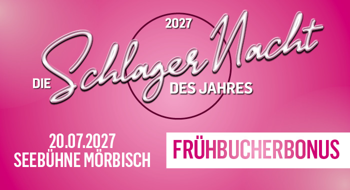 Die Schlagernacht des Jahres 2027 am 20. July 2027 @ Seebühne Mörbisch.