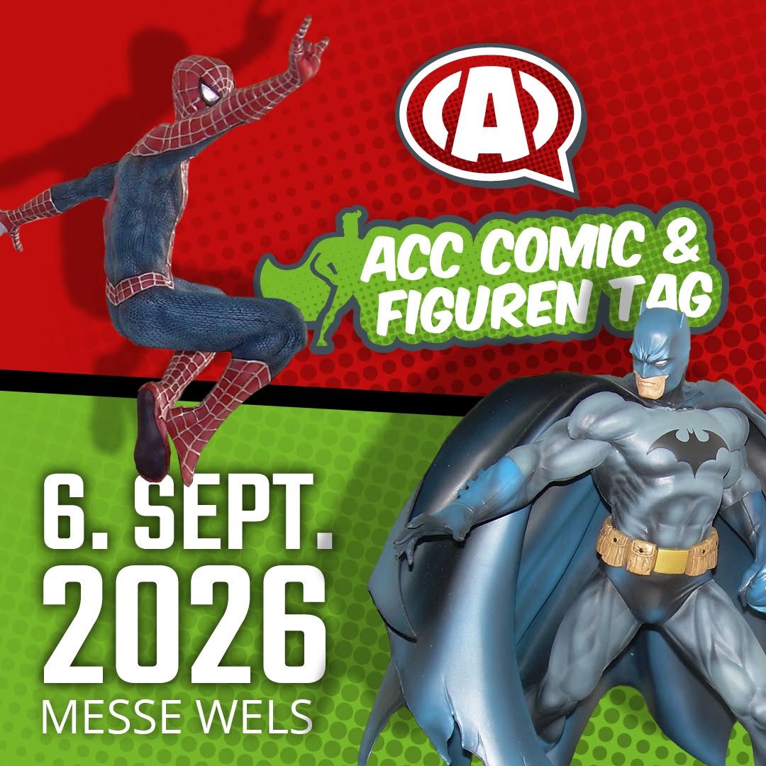 ACC Comic & Figuren Tag am 6. September 2026 @ Messe Wels.