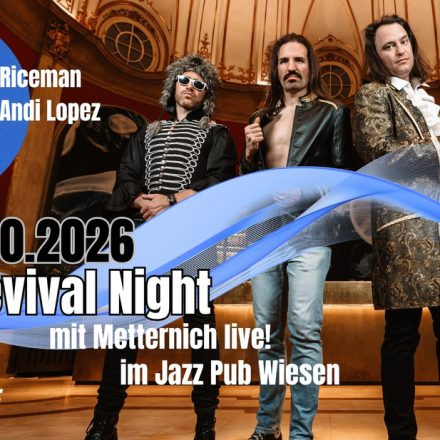 F&M Revival Night mit METTERNICH live!