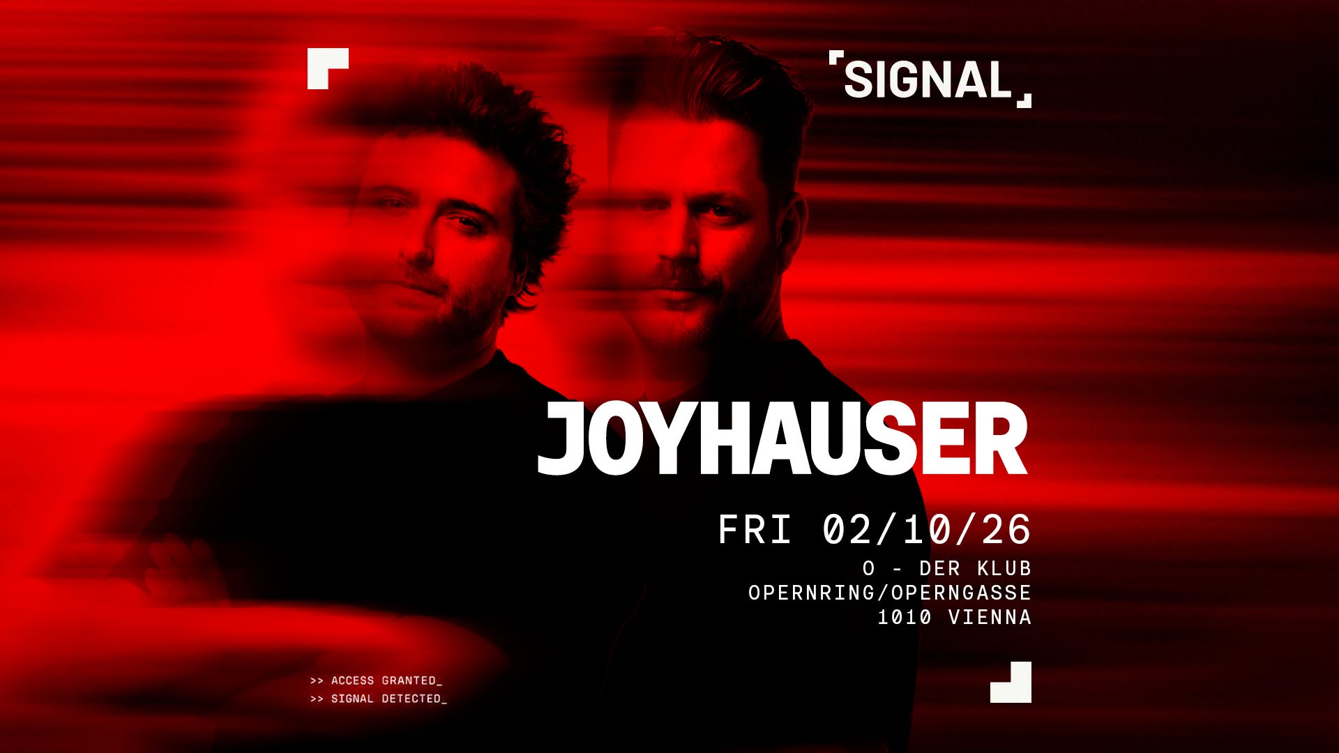 SIGNAL presents JOYHAUSER am 2. October 2026 @ O - Der Klub.