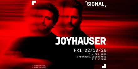 SIGNAL presents JOYHAUSER