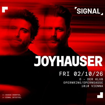 SIGNAL presents JOYHAUSER