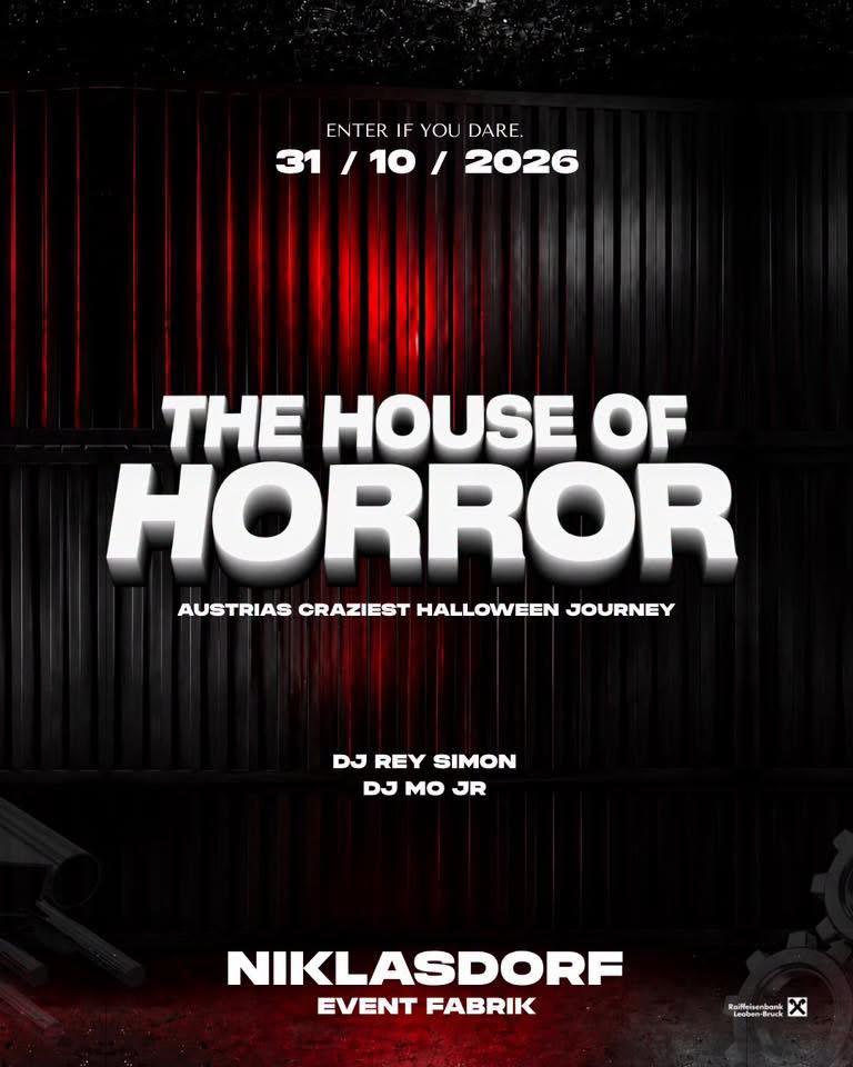 THE HOUSE OF HORROR am 31. October 2026 @ Event Fabrik Niklasdorf.
