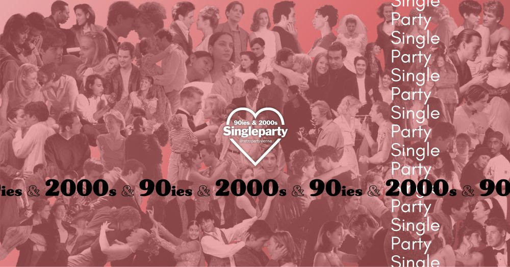90ies & 2000s SINGLE Party <3 am 26. September 2026 @ The Loft.