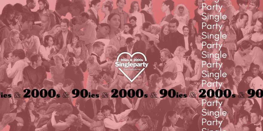 90ies & 2000s SINGLE Party <3