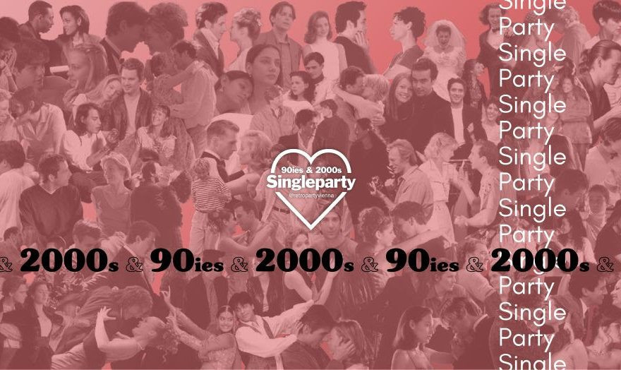 90ies & 2000s SINGLE Party <3