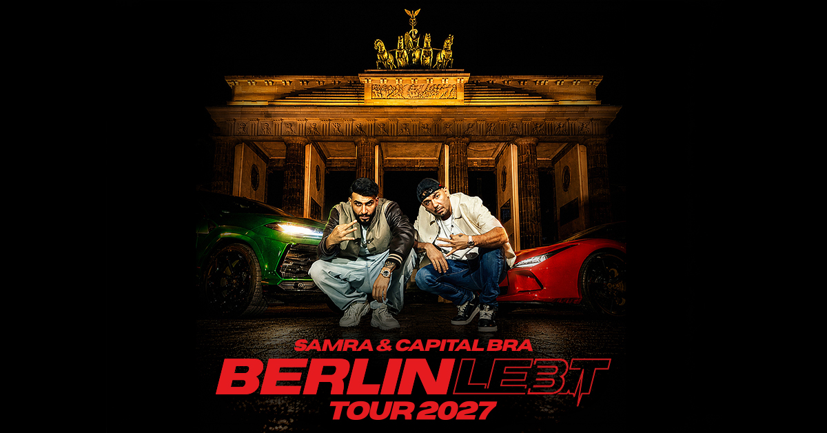 SAMRA & CAPITAL BRA am 8. April 2027 @ Raiffeisen Halle im Gasometer.