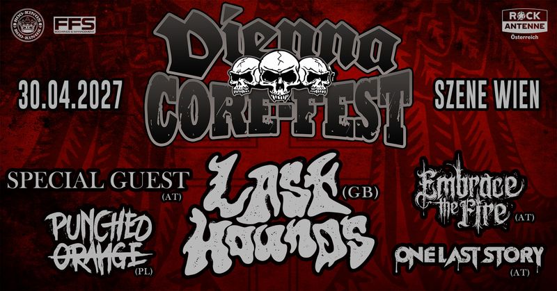 Vienna Core Fest 2027 am 30. April 2027 @ Szene Wien.